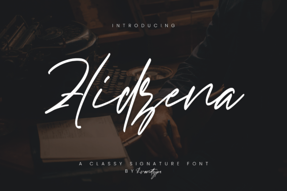 Hidzena Signature: The Elegant Typeface for Distinctive Branding