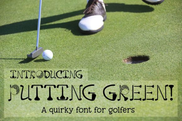 Putting Green a Quirky Font for Golfers: A Creative Brand Upgrade